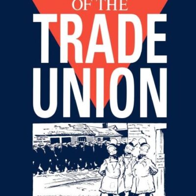 The Economics of the Trade Union