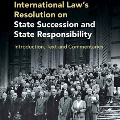 The Institute of International Law's Resolution on State Succession and State Responsibility: Introduction