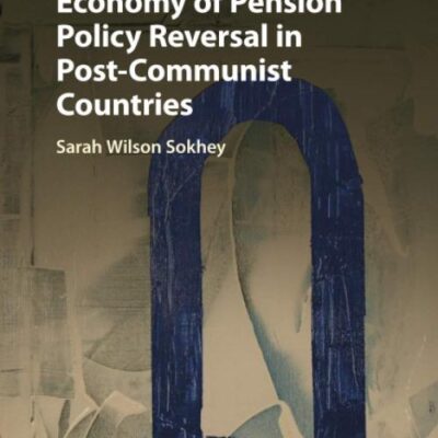The Political Economy of Pension Policy Reversal in Post-Communist Countries