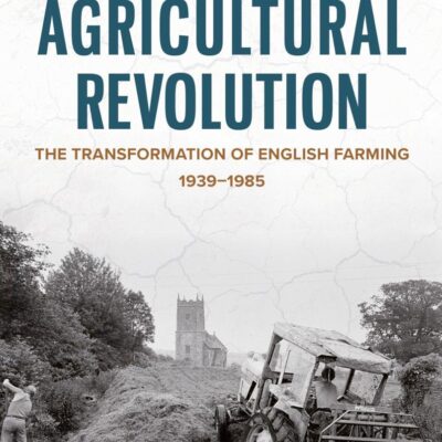 The Real Agricultural Revolution: The Transformation of English Farming