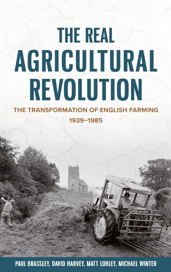 The Real Agricultural Revolution: The Transformation of English Farming