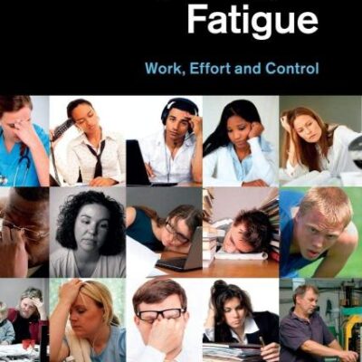 The Psychology of Fatigue: Work