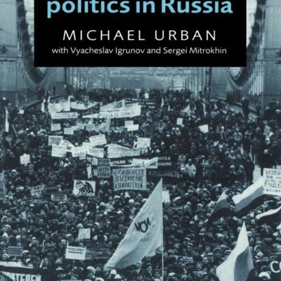 The rebirth of Politics in Russia