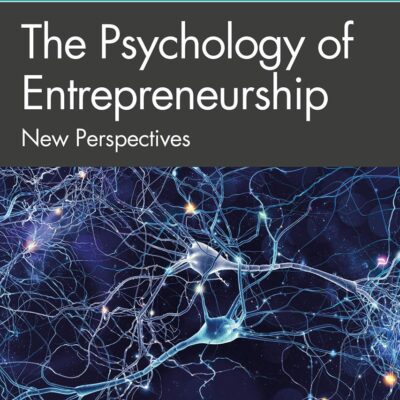 The Psychology of Entrepreneurship: New Perspectives (SIOP Organizational Frontiers Series)