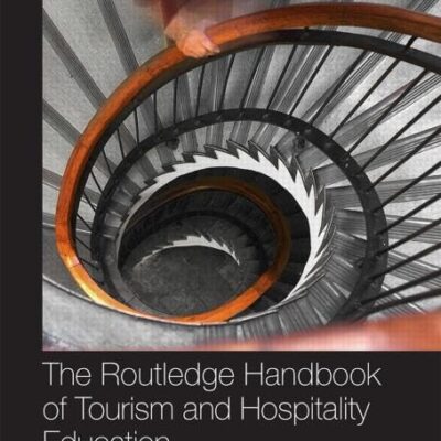 The Routledge Handbook of Tourism and Hospitality Education