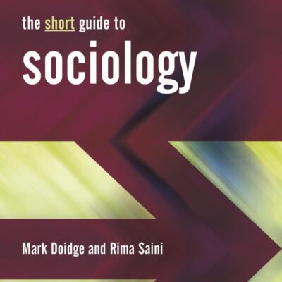 The Short Guide to Sociology (Short Guides)