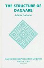 The Structure of Dagaare (Stanford Monographs in African Languages)