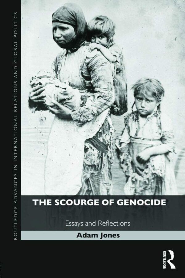 The Socurge of Genocide: Essays and Reflections