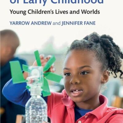 The Sociology of Early Childhood: Young Children’s Lives and Worlds