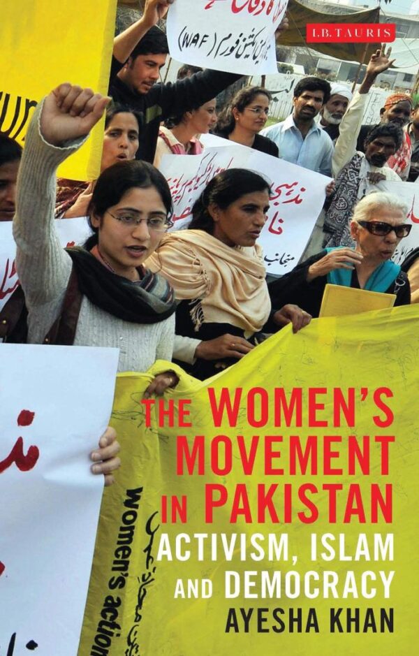 The Women's Movement in Pakistan: Activism