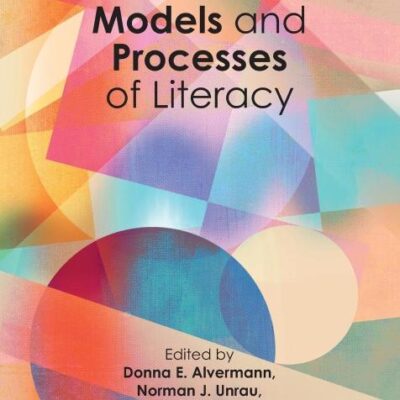 Theoretical Models and Processes of Literacy