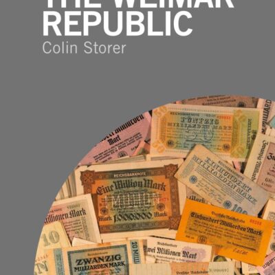 A Short History of the Weimar Republic (Short Histories)