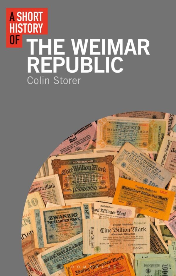 A Short History of the Weimar Republic (Short Histories)