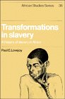 Transformations in Slavery: A History of Slavery in Africa (African Studies