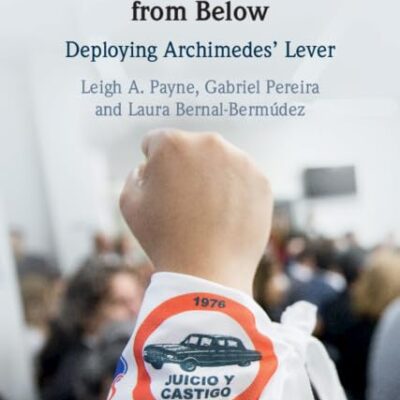 Transitional Justice and Corporate Accountability from Below: Deploying Archimedes' Lever