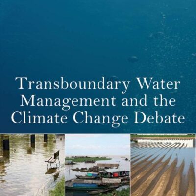 Transboundary Water Management and the Climate Change Debate