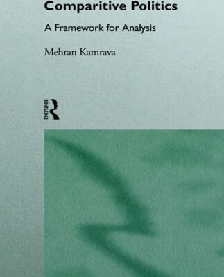Understanding Comparative Politics: A Framework for Analysis