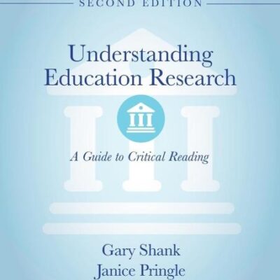 Understanding Education Research: A Guide to Critical Reading (Second Edition)