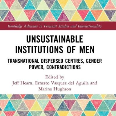 Unsustainablr Institutions of Men: Transnational Dispersed Centres