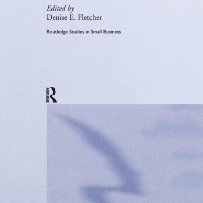 Understanding the Small Family Business (Routledge Studies in Entrepreneurship and Small Business)