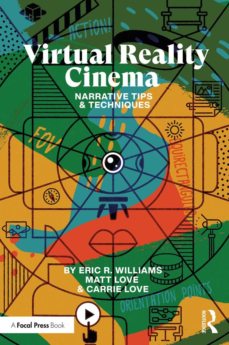Virtual Reality Cinema: Narrative Tips and Techniques