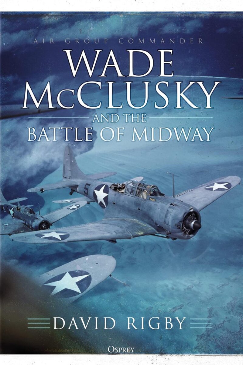 Wade Mcclusky and the Battle of Midway