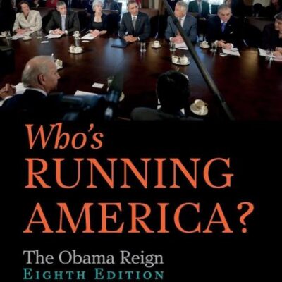 Who`s Running America?: The Obama Reign (Eighth Edition)