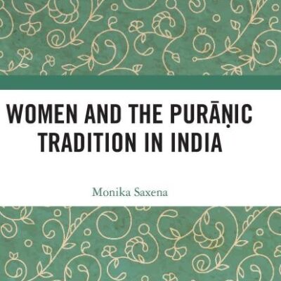 Women and the Puranic Tradition in India