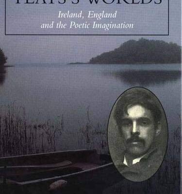 Yeats's Worlds: Ireland