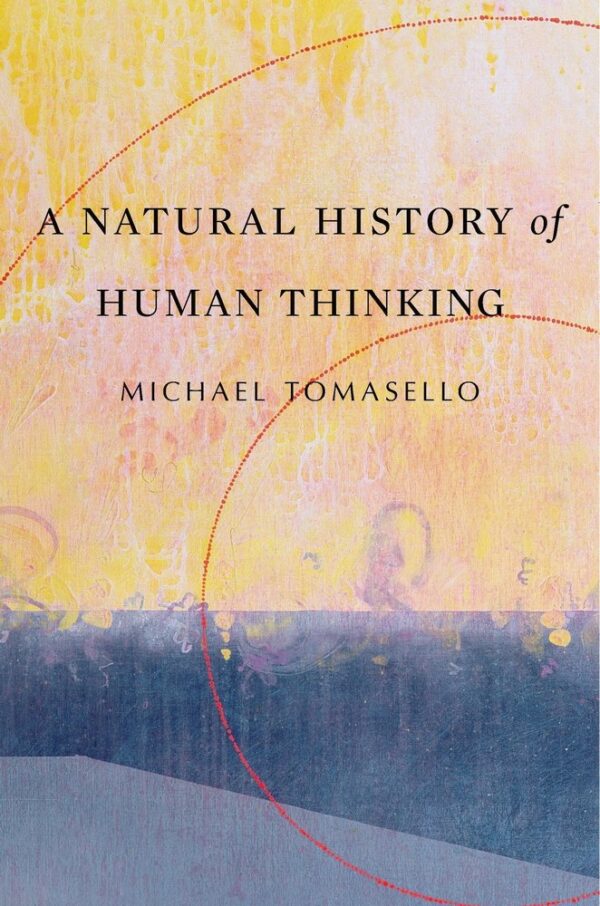 A Natural History of Human Thinking
