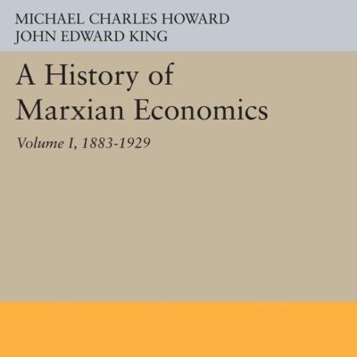 A History of Marxian Economics (Vol I)