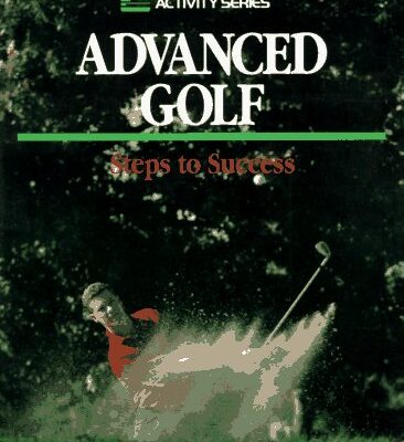 Advanced Golf (Steps to Success S.)