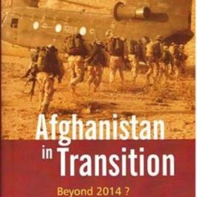 Afghanistan in Transition: Beyond 2014?