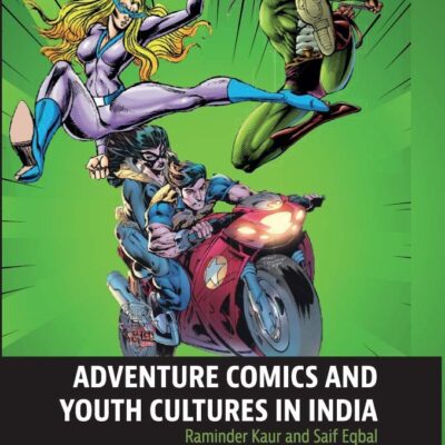 ADVENTURE COMICS AND YOUTH CULTURES IN INDIA ()
