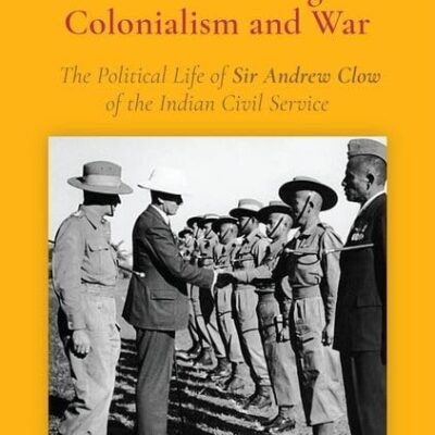 ADMINISTERING COLONIALISM & WAR C