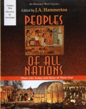 An Illustrated World Gazetter Peoples of All Nations: Thier Life Today and Story of Their Past (14 Vols. Set)
