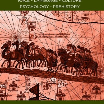 Anthropology - Race Language Culture Psychology Prehistory