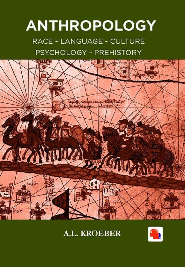 Anthropology - Race Language Culture Psychology Prehistory