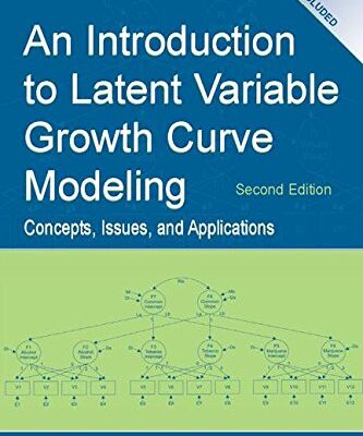 An Introduction to Latent Variable Growth Curve Modeling