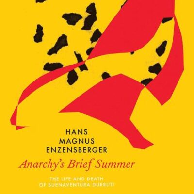 Anarchy’s Brief Summer