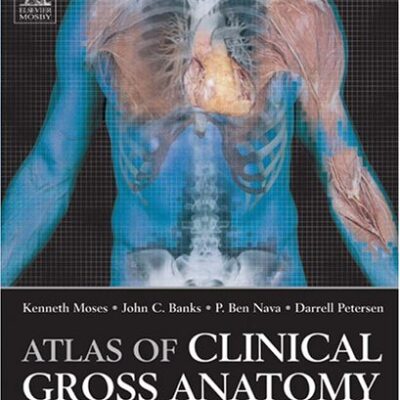 Atlas of Clinical Gross Anatomy
