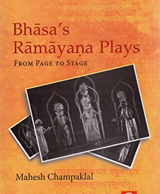 Bhasa's Ramayana Plays From Page to Stage