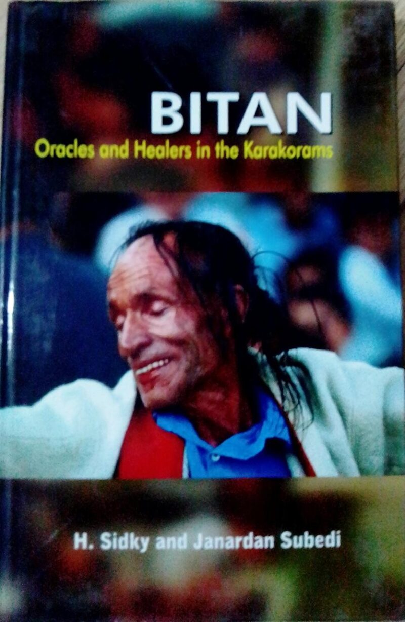 Bitan: Oracles And Healers In The Karakoram