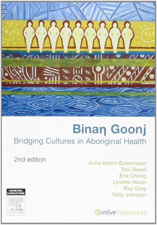 Binan Goonj: Bridging Cultures in Aboriginal Health (2nd Edition)