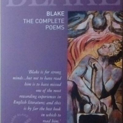 Blake the Complete Poems (Third Edition)