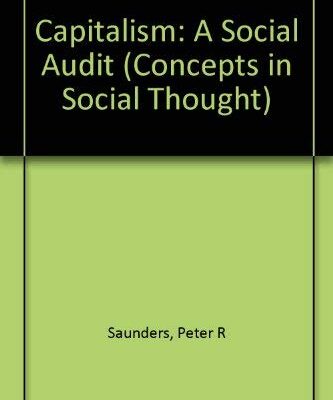 Capitalism: Concepts in Social Thought: A Social Audit