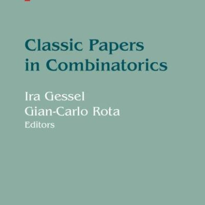 Classic Papers in Combinatorics (Modern Birkhauser Classics)
