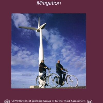 Climate Change 2001: Mitigation: Contribution of Working Group III to the Third Assessment Report of the Intergovernmental Panel on Climate Change