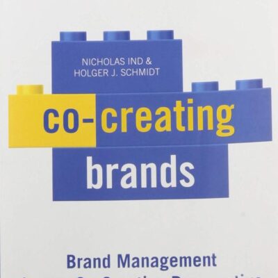 Co-creating Brands: Brand Management from A Co-creative Perspective