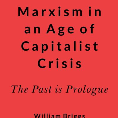Classical Marxism in an Age of Capitalist Crisis